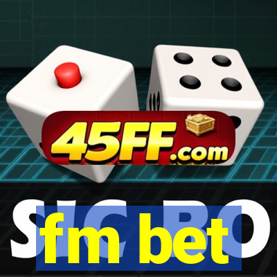fm bet